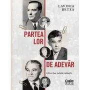 Partea lor de adevar