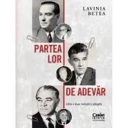 Partea lor de adevar