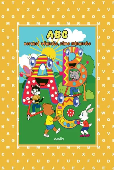 ABC - versuri adunate, rime minunate - Paperback brosat - Petcu Abdulea