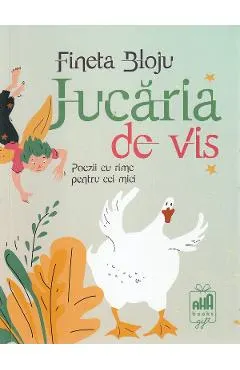 Jucaria de vis. Poezii cu rime pentru cei mici