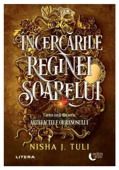 Incercarile Reginei Soarelui. Seria: Artefactele Ouranosului