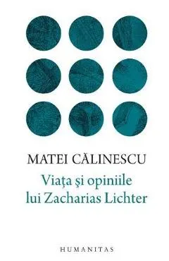 Viata si opiniile lui Zacharias Lichter