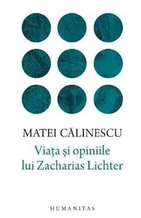Viata si opiniile lui Zacharias Lichter