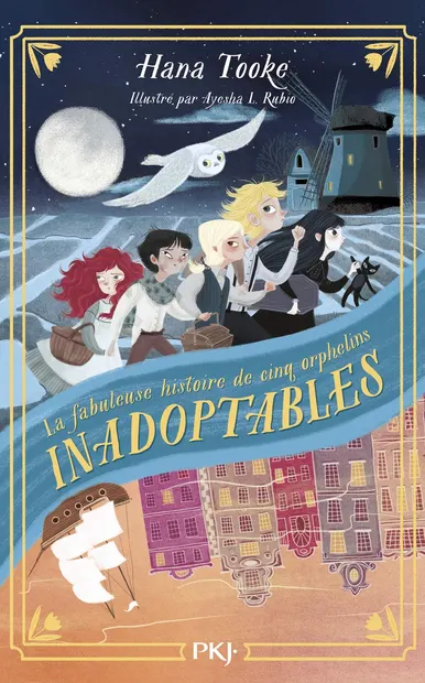 La fabuleuse histoire de cinq orphelins inadoptables - Tome 1