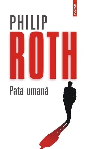 Pata umană - Paperback brosat - Philip Roth