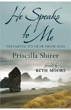 He Speaks to Me: Preparing to Hear the Voice of God