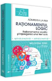 Admiterea la INM: Rationamentul logic Ed. 3