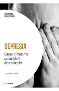Descopera Neurostiinta. Depresia