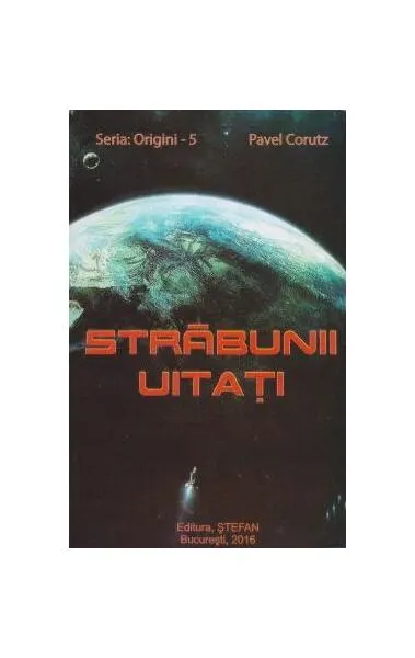 Străbunii uitați - Paperback brosat - Pavel Coruț