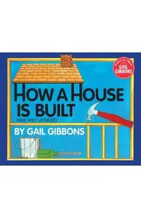 How a House Is Built