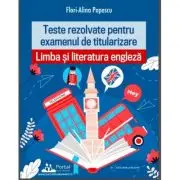 Teste REZOLVATE pentru examenul de titularizare. Limba si Literatura engleza