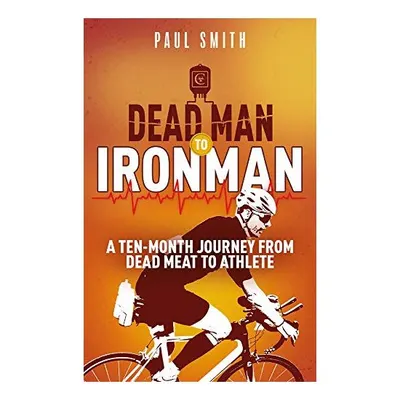 Dead Man to Iron Man