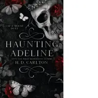 Haunting Adeline : Book 1 of 2: Cat & Mouse Duet