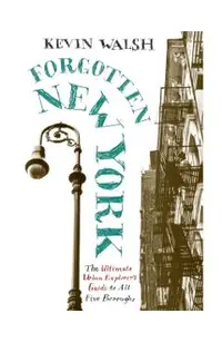 Forgotten New York: Views of a Lost Metropolis