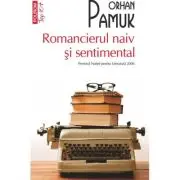 Romancierul naiv si sentimental (editie de buzunar)