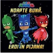 PJMASKS: Noapte buna, Eroi in Pijama!