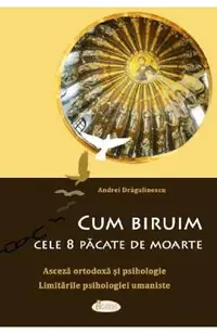 Cum biruim cele 8 pacate de moarte