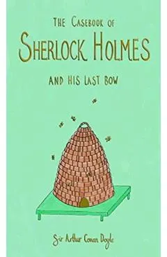 The Casebook of Sherlock Holmes & His Last Bow (Collector's Edition)