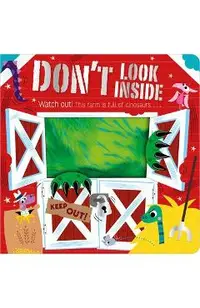 Don't Look Inside (This Farm Is Full of Dinosaurs)