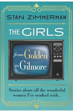The Girls: From Golden to Gilmore