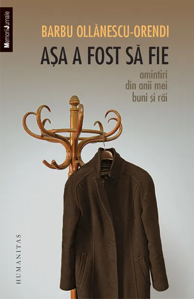 Asa a fost sa fie. Amintiri din anii mei buni si rai