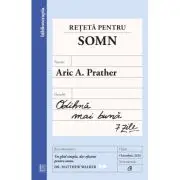 Reteta pentru somn. Odihna mai buna. 7 zile