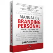MANUAL DE BRANDING PERSONAL, Reguli noi pentru o cariera de succes