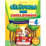 Evaluarea Nationala pentru clasa a 4-a Calatorie prin limba romana. Exercitii si teste