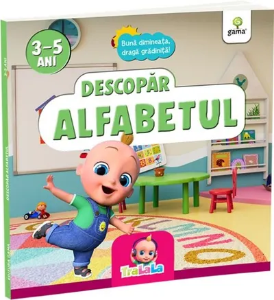Descopăr alfabetul. Buna dimineata draga gradinita!