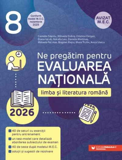 Ne pregătim pentru Evaluarea Națională 2026. Limba și literatura română - Clasa a VIII-a - Paperback brosat - Camelia Săpoiu, Mihaela Doboș, Cristina Cergan, Diana Iacob, Natalia Leu, Daniela Martinaș, Mihaela Nicolae, Bogdan Rațiu, Eliza-Mara Trofin, An