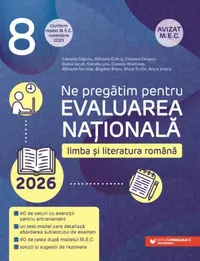 Ne pregătim pentru Evaluarea Națională 2026. Limba și literatura română - Clasa a VIII-a - Paperback brosat - Camelia Săpoiu, Mihaela Doboș, Cristina Cergan, Diana Iacob, Natalia Leu, Daniela Martinaș, Mihaela Nicolae, Bogdan Rațiu, Eliza-Mara Trofin, An