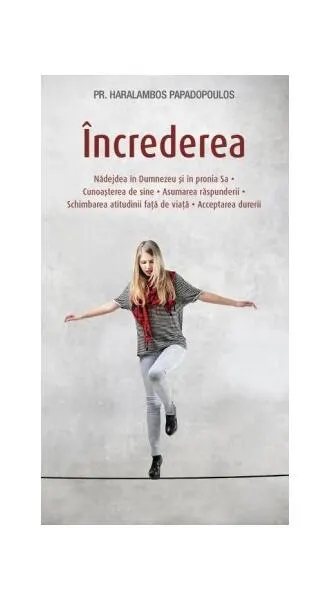 Încrederea - Paperback brosat - pr. Haralambos Papadopoulos