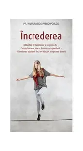 Încrederea - Paperback brosat - pr. Haralambos Papadopoulos