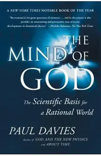 Mind of God: The Scientific Basis for a Rational World