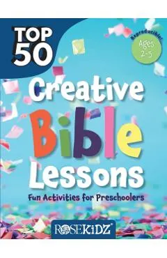 Kidz: Top 50 Creative Bible Less Presch: Fun Activities for Preschoolers