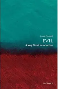 Evil: A Very Short Introduction