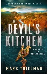 The Devil's Kitchen: A Murder in Yellowstone