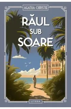 Raul sub soare