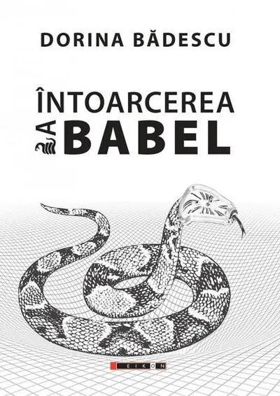 Întoarcerea la Babel - Paperback brosat - Dorina Bădescu