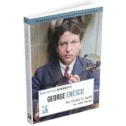 George Enescu. Un Oedip in lupta cu sine insusi