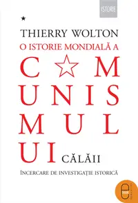 O istorie mondială a comunismului. Încercare de investigație istorică Volumul I – Cu pumnul de fier. Călăii (ebook)