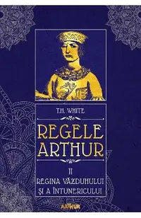 Regele Arthur 2: Regina vazduhului si a intunericului