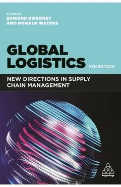 Global Logistics: New Directions in Supply Chain Management