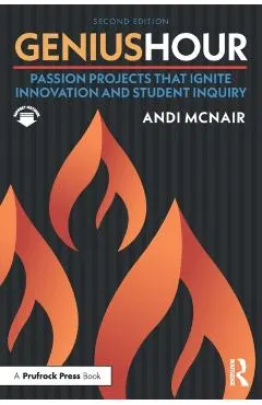 Genius Hour: Passion Projects That Ignite Innovation and Student Inquiry