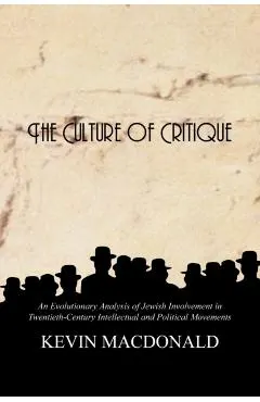 The Culture of Critique: An Evolutionary Analysis of Jewish Involvement in Twentieth-Century Intellectual and Political Movements
