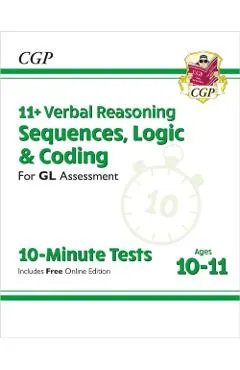 New 11+ GL 10-Minute Tests: Verbal Reasoning Sequences, Logi