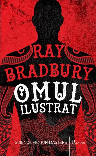 Omul ilustrat - Hardcover - Ray Bradbury