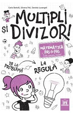 Multipli si divizori. Matematica pas cu pas