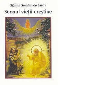 Scopul vietii crestine