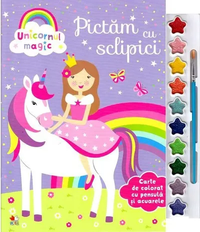 Unicornul magic. Pictam cu sclipici. Carte de colorat cu pensula si acuarele